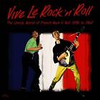 VIVE LE ROCK 'N' ROLL ~ THE UNRULY WORLD OF FRENCH ROCK 'N' ROLL 1956 to 1962!>