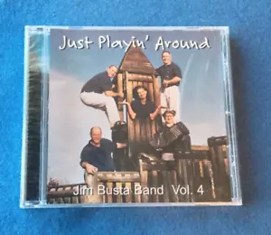Jim Busta Band Vol. 4 - Just Playin' Around CD: Brand New/ Sealed - Foto 1 di 3