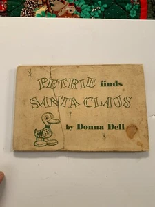 Petrie finds Santa Claus, Hardcover – 1955 Donna Dell Marzakian Illustrated - Picture 1 of 9