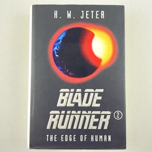 Blade Runner 2: The Edge of Human by K. W. Jeter Hardcover Book UK 1995 Edition - Picture 1 of 16