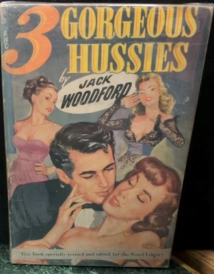 3 GORGEOUS HUSSIES by Jack Woodford, Novel Library #1, sleaze gga vintage pb - Image 1 of 2