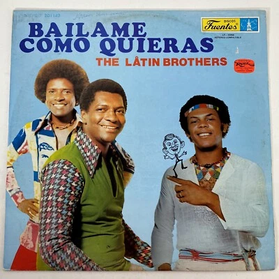 The Latin Brothers Bailame Como Quieras 1977 LP Vintage Vinyl Record Album Salsa - Image 1 of 4