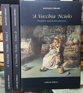 (Dialetti) R. Urraro - 'A VECCHIA 'NCIELO - PROVERBI E MODI DI DIRE VESUVIANI - Imagen 1 de 1