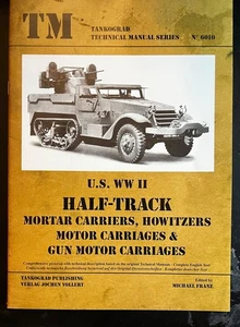 TM US WWII Half Track Tankograd Technical Manual #6010 MORTAR HMC GMC M16 M15 M2 - Picture 1 of 9