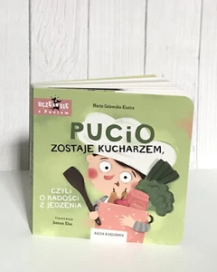 Pucio Zostaje Kucharzem. Children’s book. Marta Galewska-Kustra - Picture 1 of 2