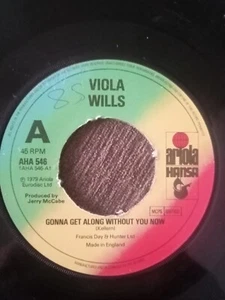 VIOLA WILLS GONNA GET ALONG WITHOUT YOU NOW OG UK 1979 ARIOLA HANSA 7" 45 AHA546 - Picture 1 of 1