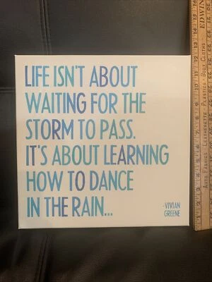 Vivian Green/blue Home Room Decor Sign  Life isn't about waiting for the storm - Image 1 of 3