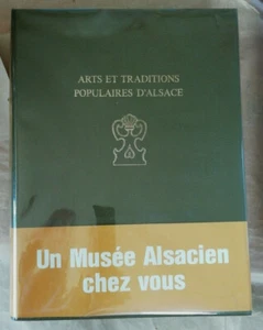 Arts et Traditions Populaires d'Alsace Georges KLEIN éd Alsatia 1974 - Picture 1 of 5