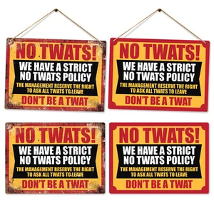 Wandschild aus Metall - keine Twats! We Have A Strict No Twats Policy - Funny Home Gard - Bild 1 von 9