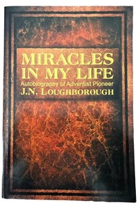 Miracles in My Life Autobiography of J N Loughborough 2014 Teach Services Inc PB - Imagen 1 de 6