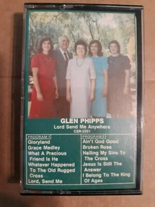 GLEN PHIPPS Lord send me anywhere  (cassette) CSR-2501. Salvation records - Picture 1 of 2