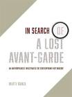In Search of a Lost Avant-Garde - An Anthropologis