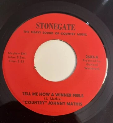 'COUNTRY JOHNNY MATHIS: tell me how a winner feels STONEGATE 7" Single 45 RPM - Image 1 of 4
