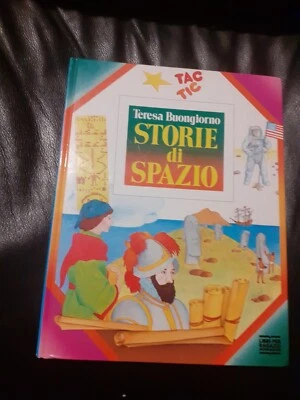 STORIE DI SPAZIO - TERESA BUONGIORNO - MONDADORI - LIBRI PER RAGAZZI - 1989 - Immagine 1 di 4