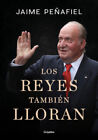 Los Reyes Also Lloran / Kings Also Cry [Spanisch] von Penafiel, Jaime