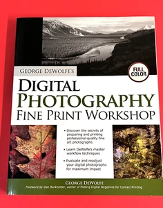 George Dewolfe's Digital Photography Fine Print Workshop by DeWolfe, George NEW - Foto 1 di 3