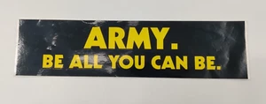 ESERCITO VINTAGE anni 80. ESSERE TUTTO QUELLO CHE PUOI ESSERE. ADESIVI PARAURTI 11" × 3" NERO E GIALLO - Foto 1 di 5