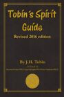 Tobin's Spirit Guide: Revised 2016 Edition                                     