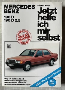 Korp Mercedes Benz 190 D 190 D 2.5 Jetzt helfe ich mir selbst Bd. 110 - Bild 1 von 2