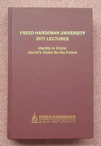 IDENTITY IN CRISIS: DANIEL ~ 2017 FREED HARDEMAN LECTURES ~ CHURCH OF CHRIST - Imagen 1 de 7