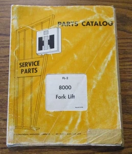 IH International Harvester 8000 Fork Lift Parts Catalog FL-2 Industrial Tractor - Picture 1 of 9