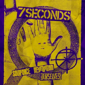 7 SECONDS - Ourselves / Soulforce Revolution  (2-CD) DCD - Foto 1 di 1