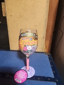 LOLITA LOVE MY WINE Promoted to Grandma JOY HAND PAINTED 15 OZ. WINE GLASS - - Picture 1 of 7