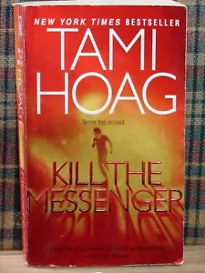 Kill the Messenger by Tami Hoag (2006 Paper Back) 5034 - Foto 1 di 1
