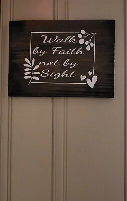 Walk by Faith not by Sight Corinthians Scripture Rustic Wooden sign 13.25"x9.5"  - Image 1 of 4