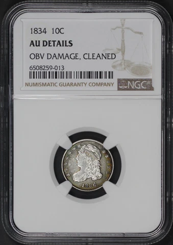 1834 Capped Bust Dime NGC AU Details Obverse Damage, Cleaned Cover