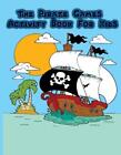 The Pirate Games Activity Book for Kids: : Fun Pirate Games and Activities for K
