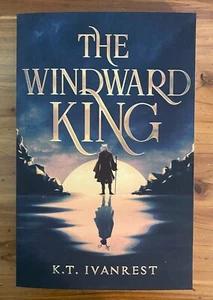 The Windward King, by K.T. Ivanrest, BRAND NEW, With Signed Bookplate - Picture 1 of 2