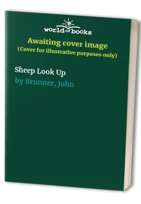 Sheep Look Up by Brunner, John Hardback Book The Fast Free Shipping - Image 1 of 2