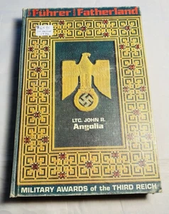 FOR FUHRER AND FATHERLAND-Military Awards of The Third Reich John Angolia 1ST ED - Bild 1 von 4