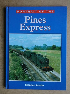 Portrait of the Pines Express by Austin, Stephen Hardback Book The Cheap Fast - Image 1 of 2