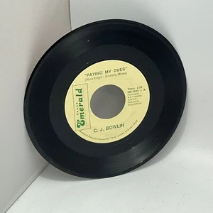 C.J. Bowlin Paying My Dues Rare Country 7" 45 RPM Vinyl Record Emerald Label - Bild 1 von 2