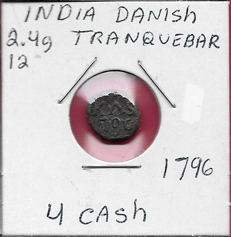 INDIA DANISH TRANQUEBAR 4 CASH 1796 RULER CHRISTIAN VII,DANISH ROYAL COLONY,CROW Cover