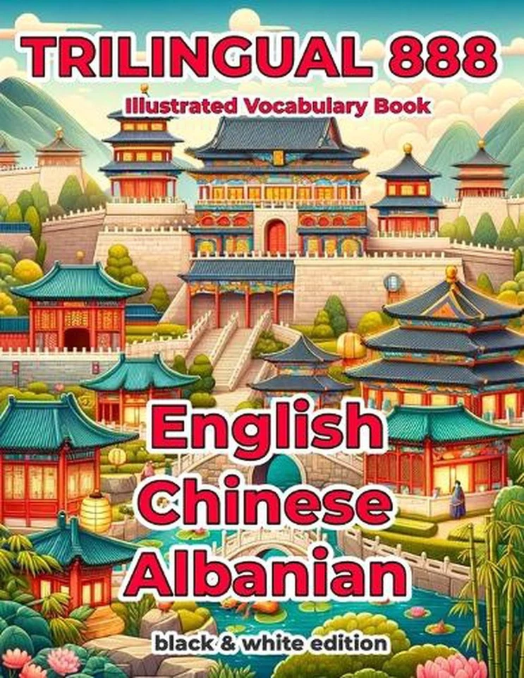 Trilingual 888 English Chinese Albanian Illustrated Vocabulary Book: Help your c - Image 1 of 1