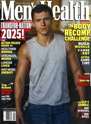 MEN'S HEALTH MAGAZINE - JANUARY / FEBRUARY 2025 - TOM HOLLAND CHANGED HIS LIFE