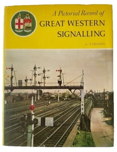 A PICTORIAL RECORD of GREAT WESTERN RAILWAY SIGNALLING Vaughan 1978 H/Bk BOOK - Picture 1 of 13