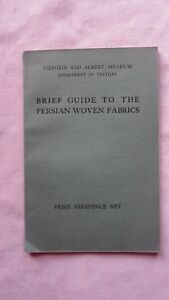 Old SC Book Brief Guide To The Persian Woven Fabrics 1937 GC