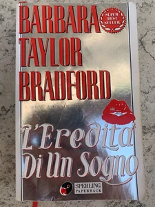 L'eredità di un sogno - Barbara Taylor Bradford - Sperling - Foto 1 di 3