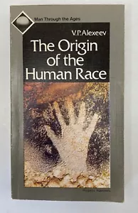 The Origin of the Human Race by Dr. V. P. Alexeev 1986 Translated from Russian - Imagen 1 de 8