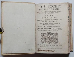Settecentina Lo specchio del Disinganno + Lettere Missive e Responsive 1752-53 - Foto 1 di 12