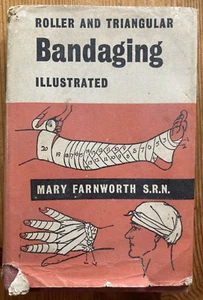 ROLLER & DREIECKIGE BANDAGE ILLUSTRIERT - MARY FARNWORTH S.R.N - 1963 NACHDRUCK - Bild 1 von 3