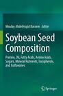 Soybean Seed Composition Protein Oil Fatty Acids Amino Acids Sugars Minera