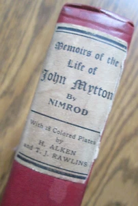 Memoirs of the Life of the Late John Mytton" by Nimrod, 1903 - Picture 1 of 10