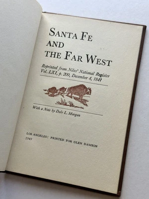 SANTA FE And The FAR WEST Reprinted from Niles' National Register Vol LXI, 1841 - Image 1 of 4