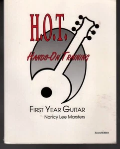 First Year Guitar - H O T - Hands on Training - Nancy Lee Masters - Second Edit. - Imagen 1 de 2