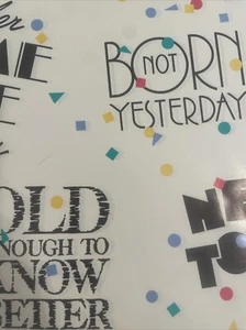 Vintage Geschenkpapier „Never Too Old To Party“ „Old Enough To Know Better“ - Bild 1 von 3
